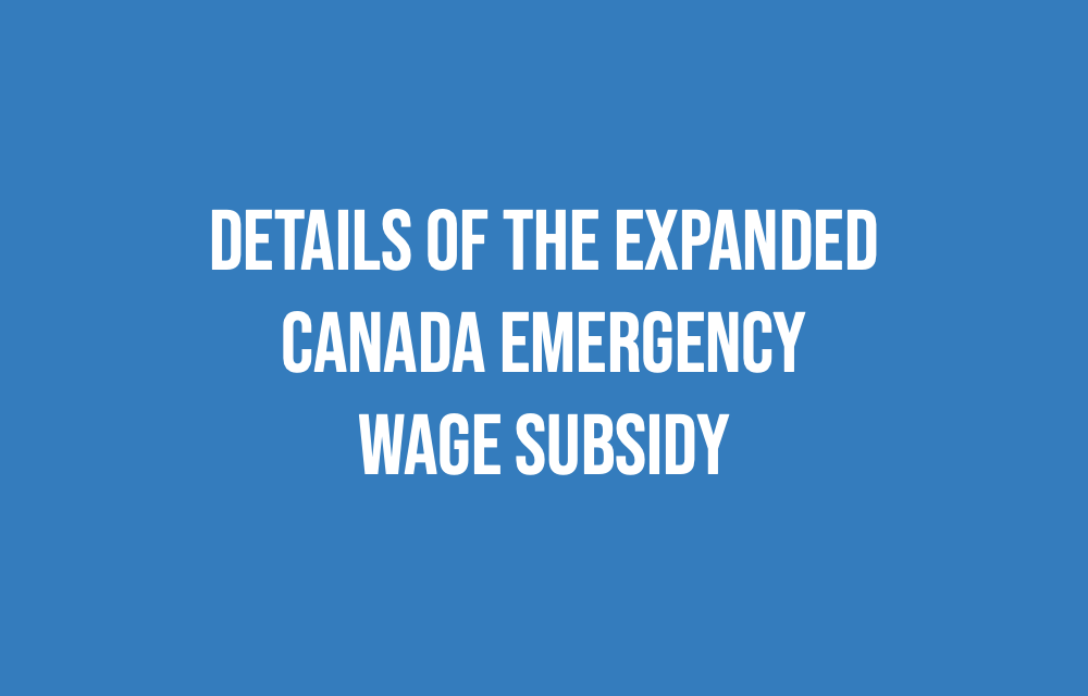 It’s official!  More businesses eligible for Canada Emergency Wage Subsidy