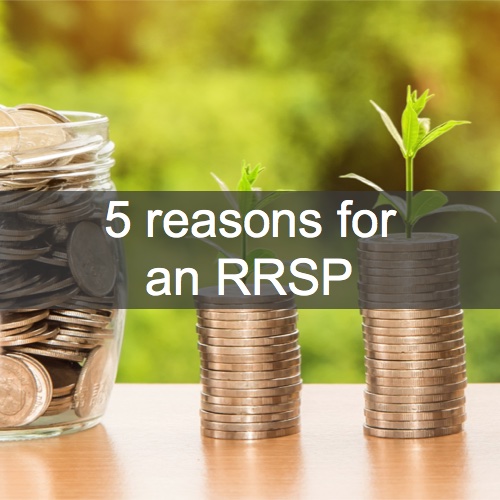 5 reasons for an RRSP-2022